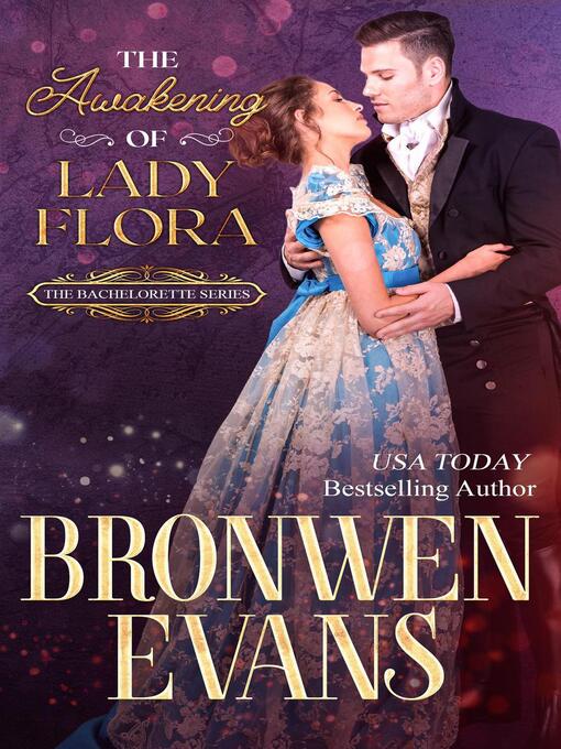 Title details for The Awakening of Lady Flora (Regency Novella) by Bronwen Evans - Available